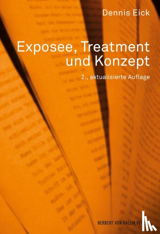 Eick, Dennis - Exposee, Treatment und Konzept
