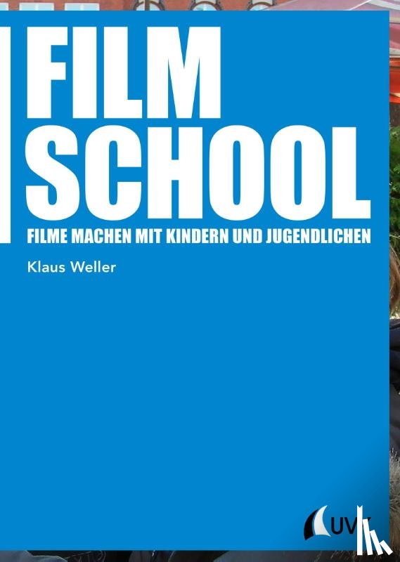 Weller, Klaus - Film School