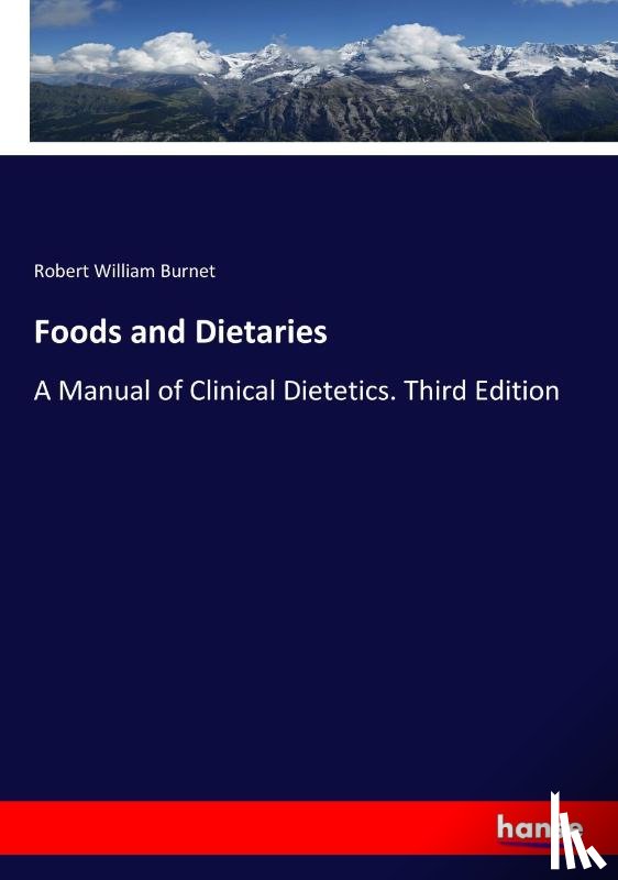 Burnet, Robert William - Foods and Dietaries