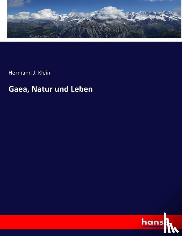 Klein, Hermann J - Gaea, Natur und Leben