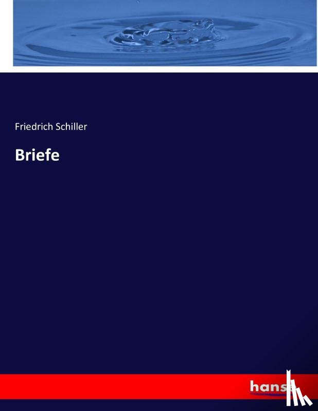 Schiller, Friedrich - Briefe