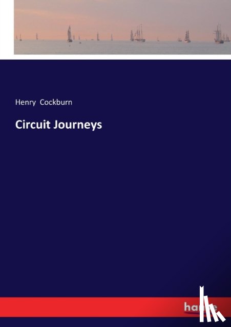 Cockburn, Henry - Circuit Journeys
