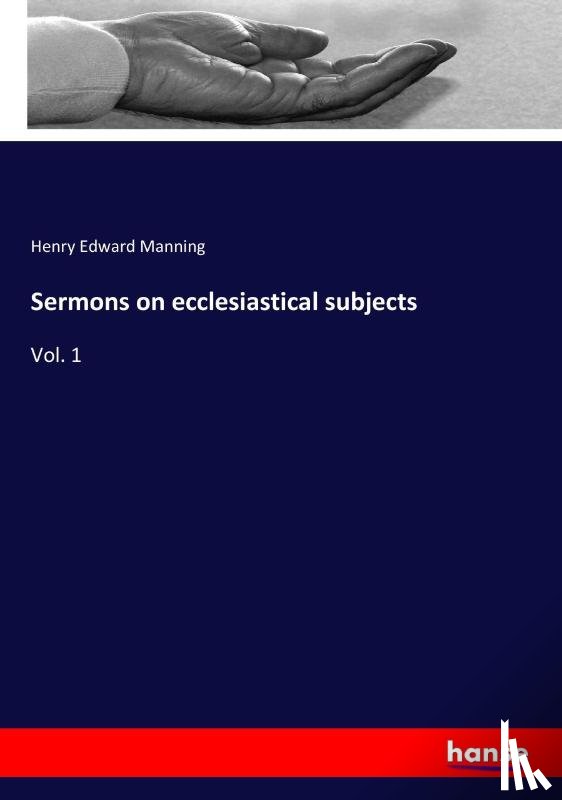 Manning, Henry Edward - Sermons on ecclesiastical subjects