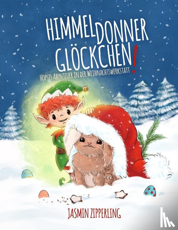 Zipperling, Jasmin - Himmeldonnerglöckchen