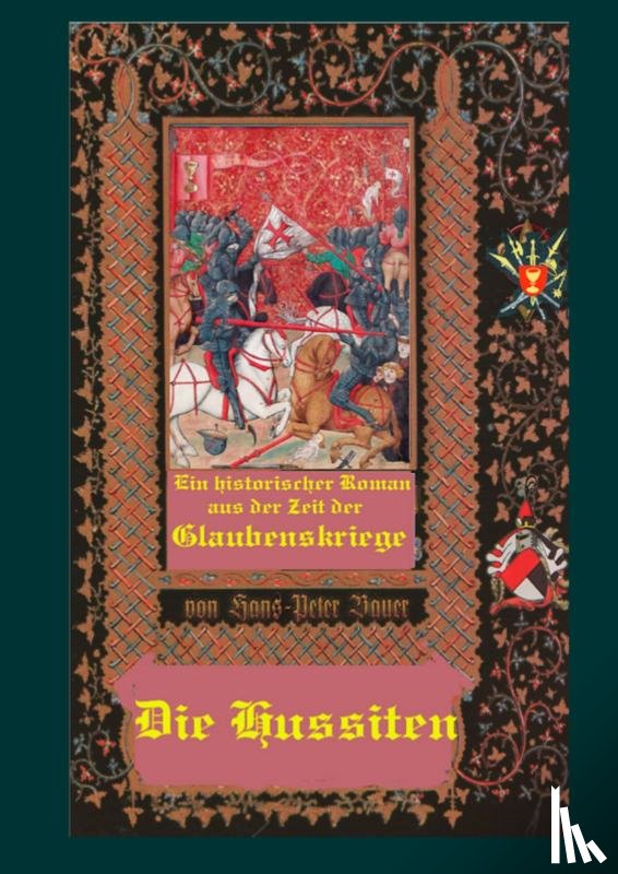 Bauer, Hans-Peter - Die Hussiten