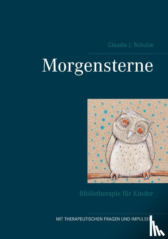 Schulze, Claudia J - Morgensterne