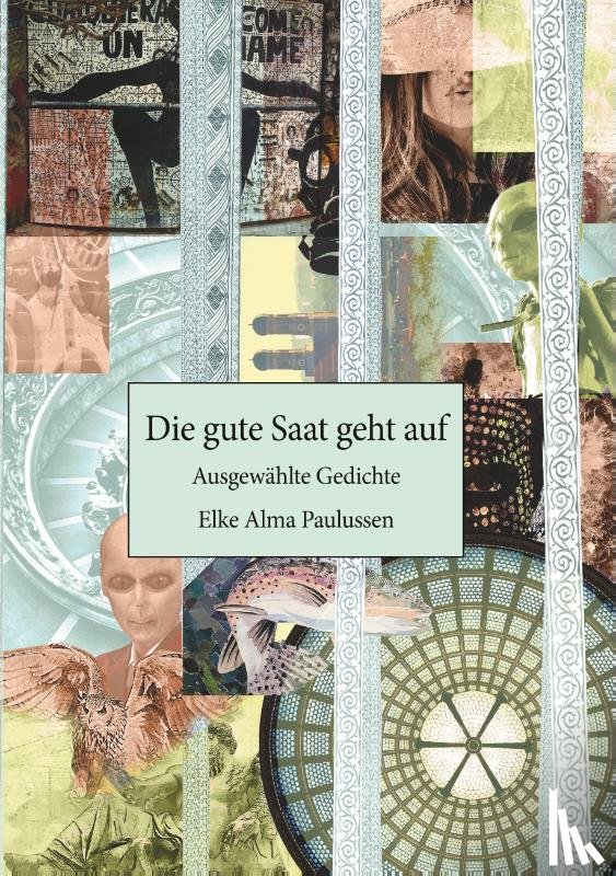 Paulussen, Elke - Die gute Saat geht auf