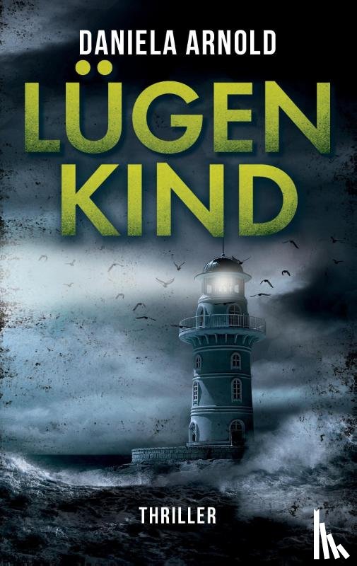 Arnold, Daniela - Lügenkind