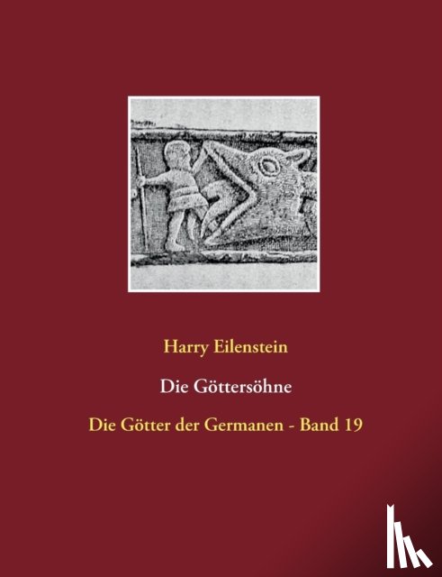 Eilenstein, Harry - Die Gottersohne