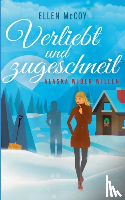 McCoy, Ellen - Verliebt und zugeschneit