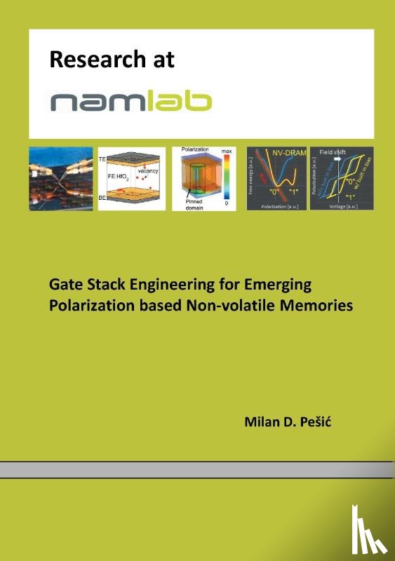 Pesic, Milan - Gate Stack Engineering for Emerging Polarization based Non-volatile Memories