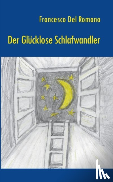 del Romano, Francesco - Der glucklose Schlafwandler