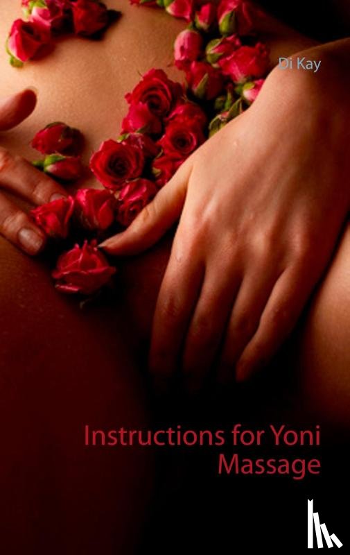 Kay, Di - Instructions for Yoni Massage