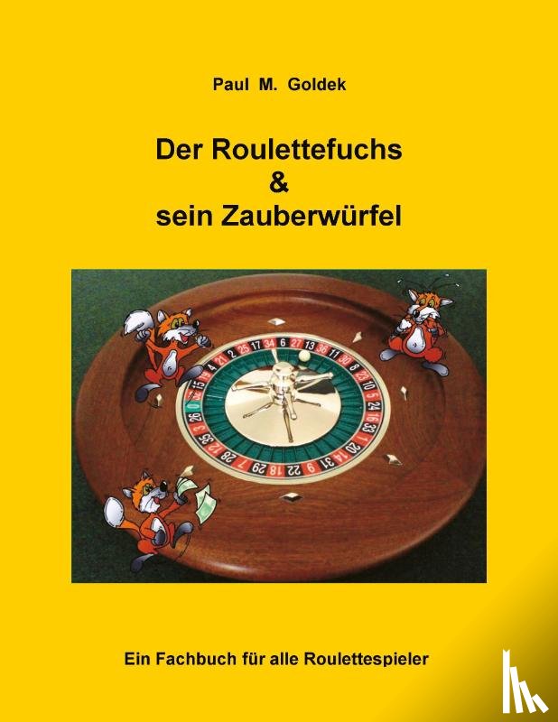 Goldek, Paul M. - Der Roulettefuchs & sein Zauberwürfel