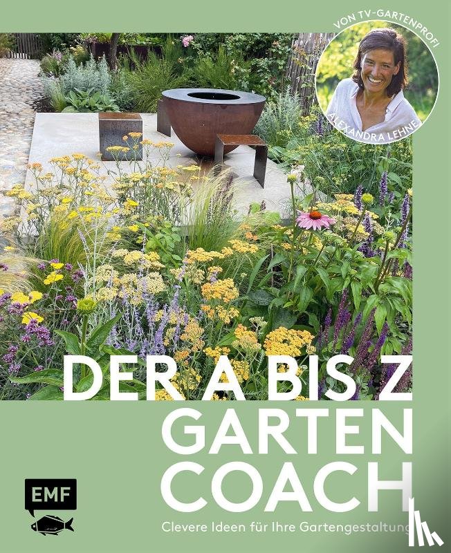 Lehne, Alexandra - Der A bis Z-Gartencoach - Von TV-Gartenprofi Alexandra Lehne