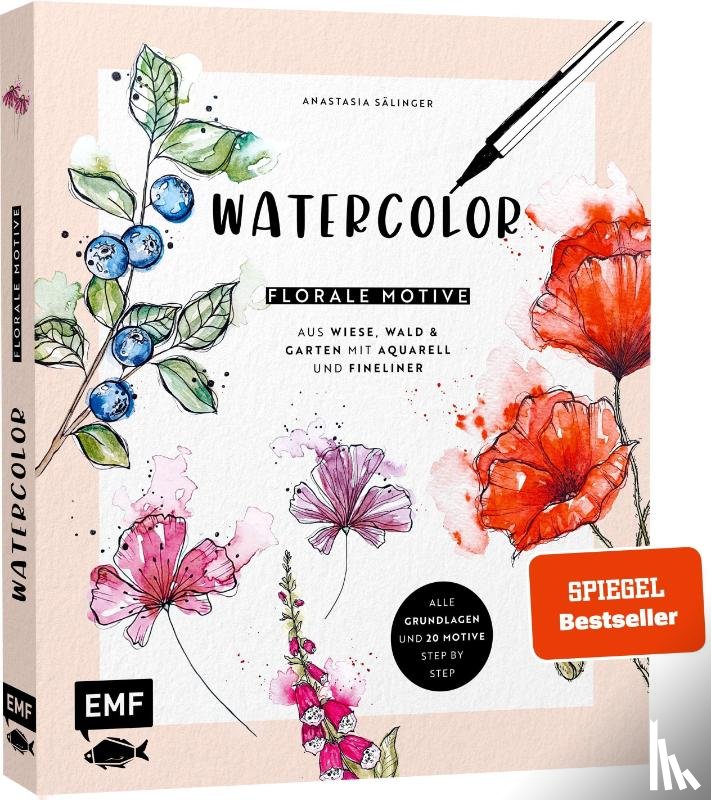 Sälinger, Anastasia - Watercolor - Florale Motive aus Wiese, Wald & Garten mit Aquarell und Fineliner