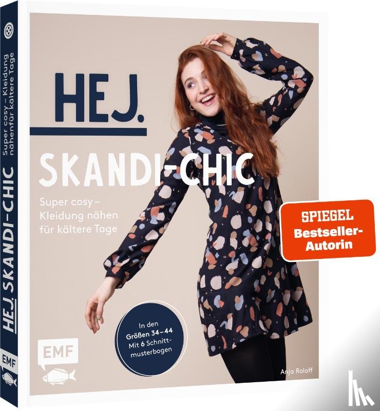 Roloff, Anja - Hej. Skandi-Chic - Super cosy - Kleidung nähen für kältere Tage