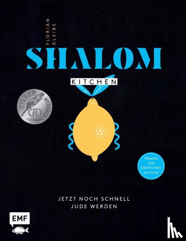 Gleibs, Florian - Shalom Kitchen - Jetzt noch schnell Jude werden