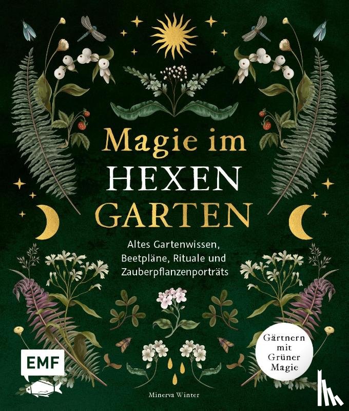 Winter, Minerva - Magie im Hexengarten - Gärtnern mit grüner Magie