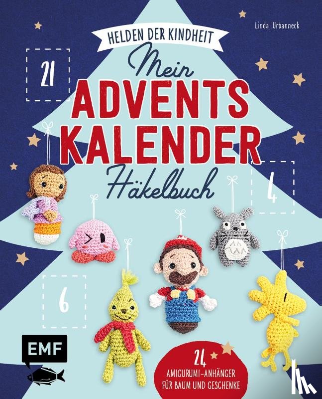 Urbanneck, Linda - Mein Adventskalender-Häkelbuch: Helden der Kindheit - Merry X-Mas