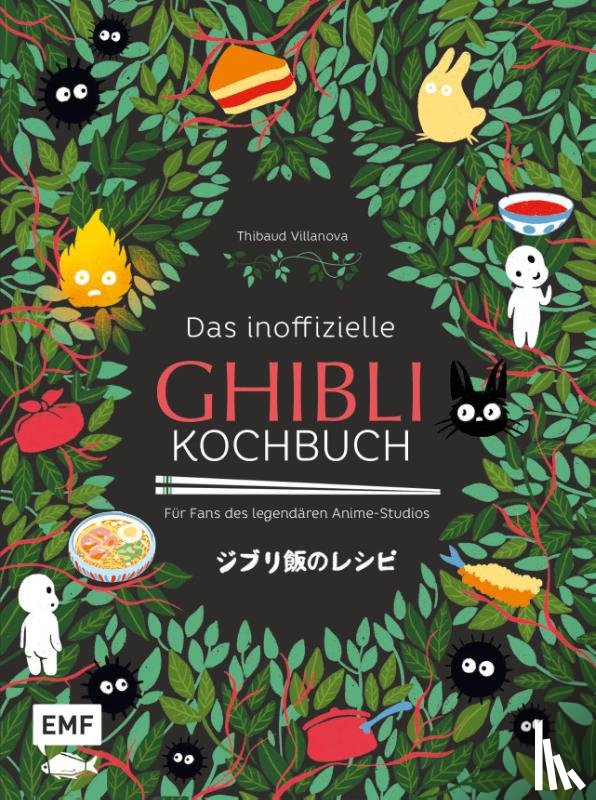 Villanova, Thibaud - Das inoffizielle Ghibli-Kochbuch - Für alle Fans des legendären Anime-Studios