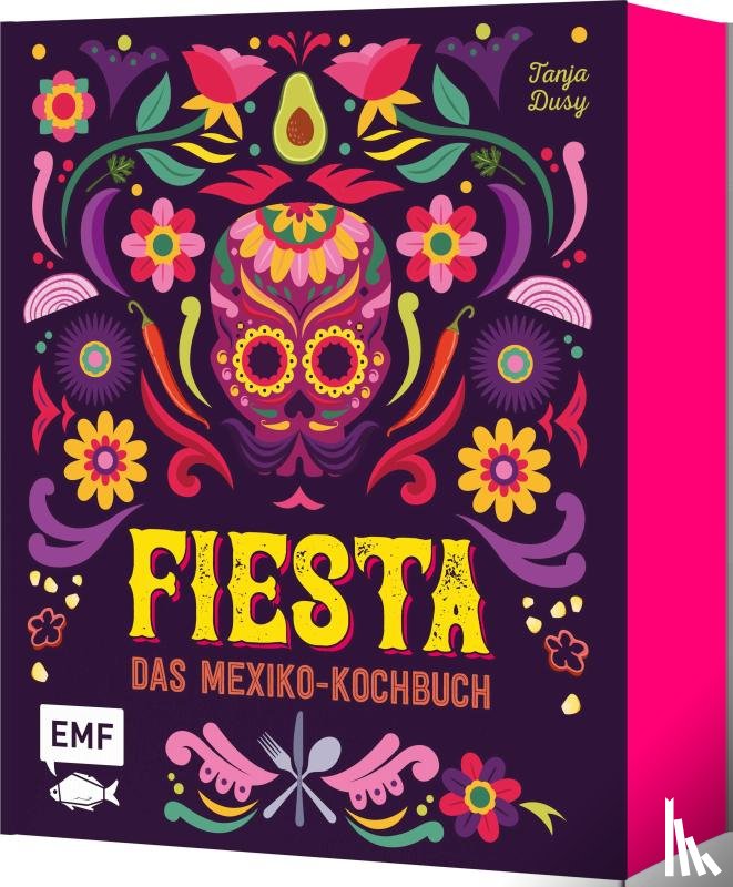 Dusy, Tanja - Fiesta - Das Mexiko-Kochbuch - mit edler Ausstattung und Farbschnitt