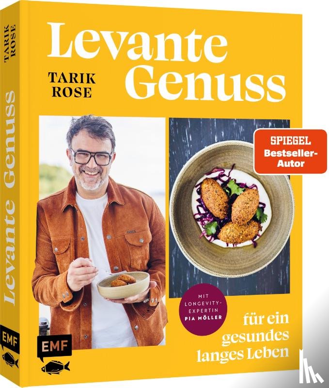 Rose, Tarik - Levante Genuss für ein gesundes, langes Leben