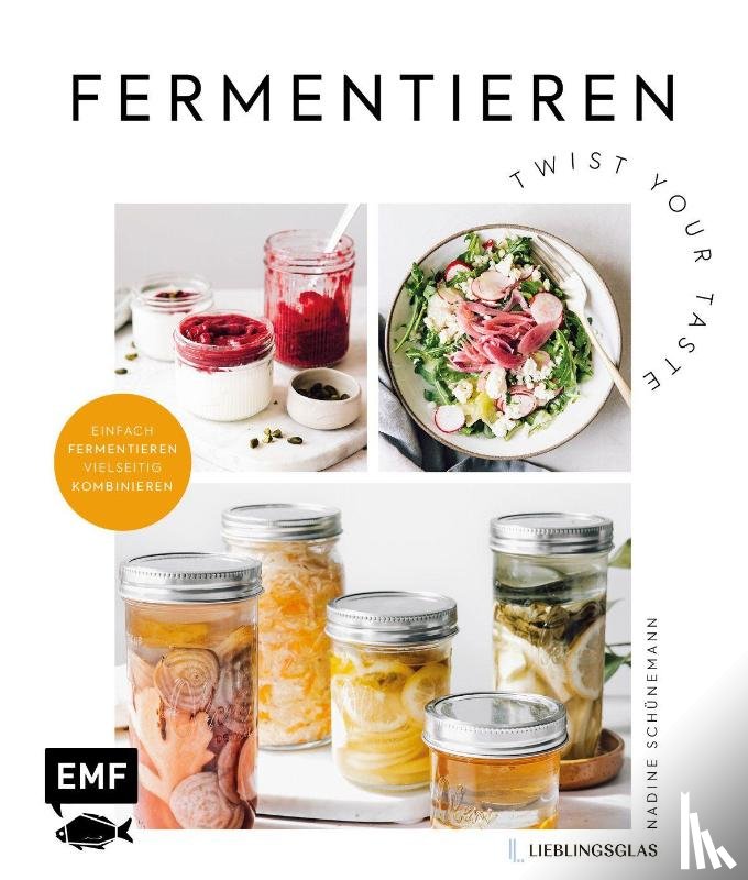 Schünemann, Nadine - Fermentieren - Twist your Taste!