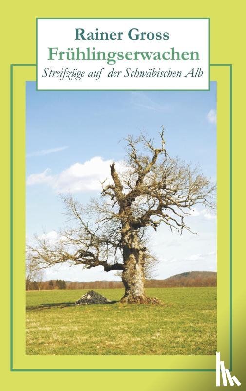 Gross, Rainer - Frühlingserwachen