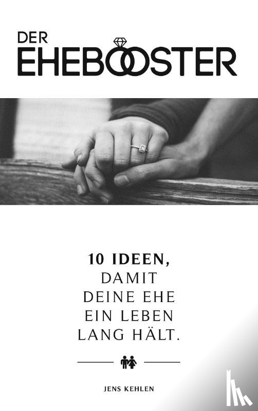 Kehlen, Jens - Der Ehebooster