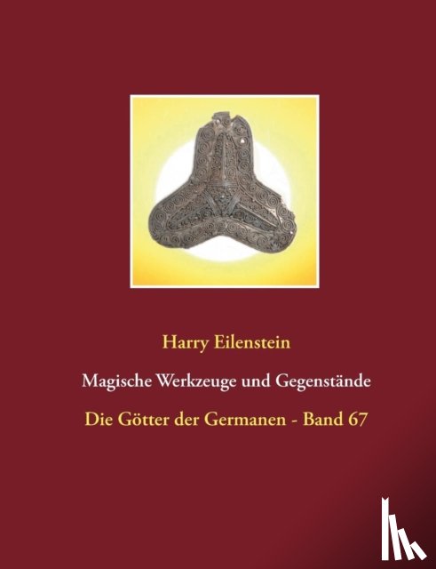 Eilenstein, Harry - Magische Werkzeuge und Gegenstande