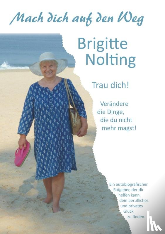 Nolting, Brigitte - Mach dich auf den Weg