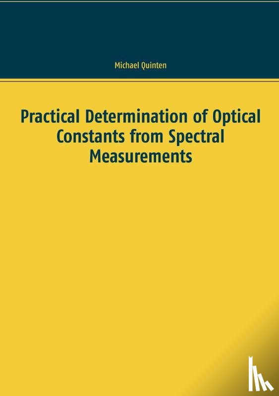 Quinten, Michael (FRT GmbH - Practical Determination of Optical Constants from Spectral Measurements