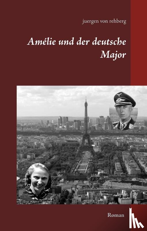 Rehberg, Juergen von - Amélie und der deutsche Major
