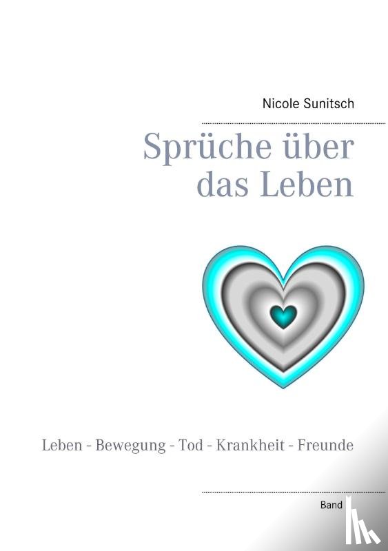 Sunitsch, Nicole - Spruche uber das Leben