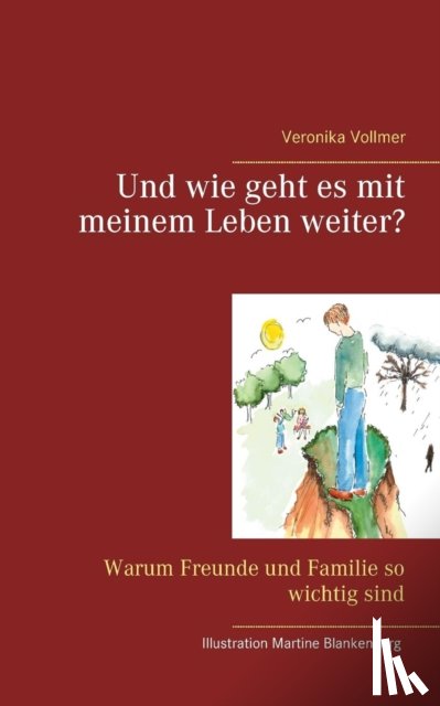 Vollmer, Veronika - Und wie geht es mit meinem Leben weiter?