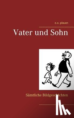 Plauen, E O, Ohser, Erich - Vater und Sohn