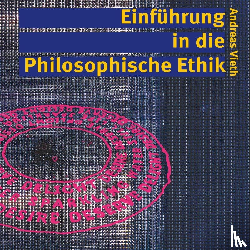 Vieth, Andreas - Einfuhrung in die Philosophische Ethik
