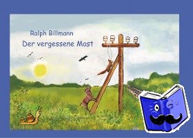 Billmann, Ralph - Der vergessene Mast