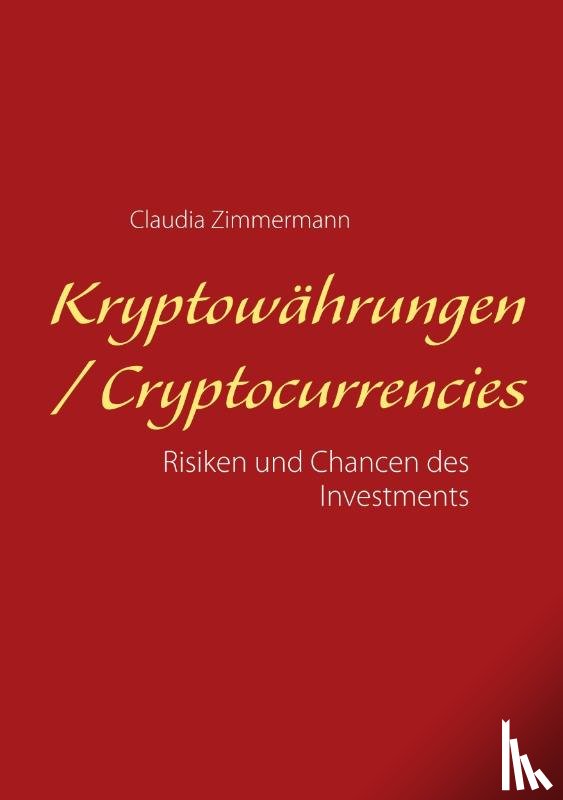 Zimmermann, Claudia - Kryptowahrungen / Cryptocurrencies