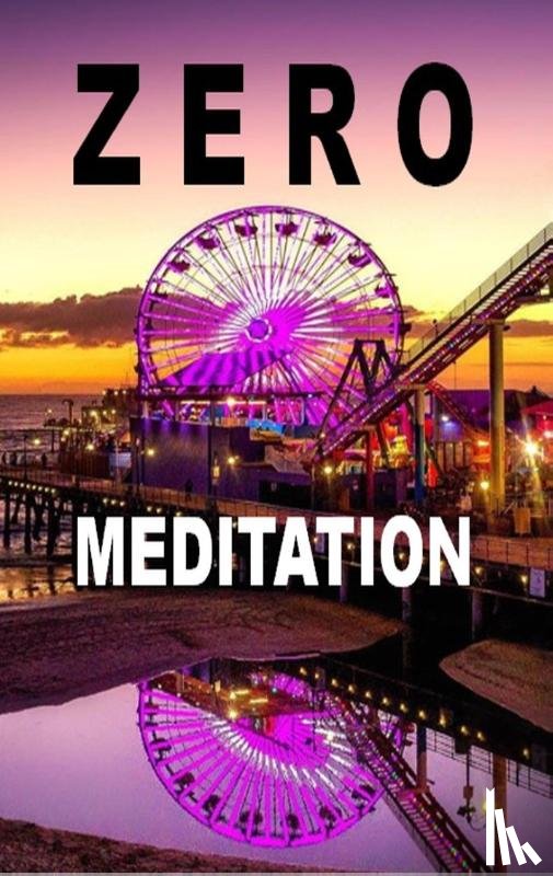 Zellin, Pier, Zellin, Pia, Zellin, Paul - Zero Meditation