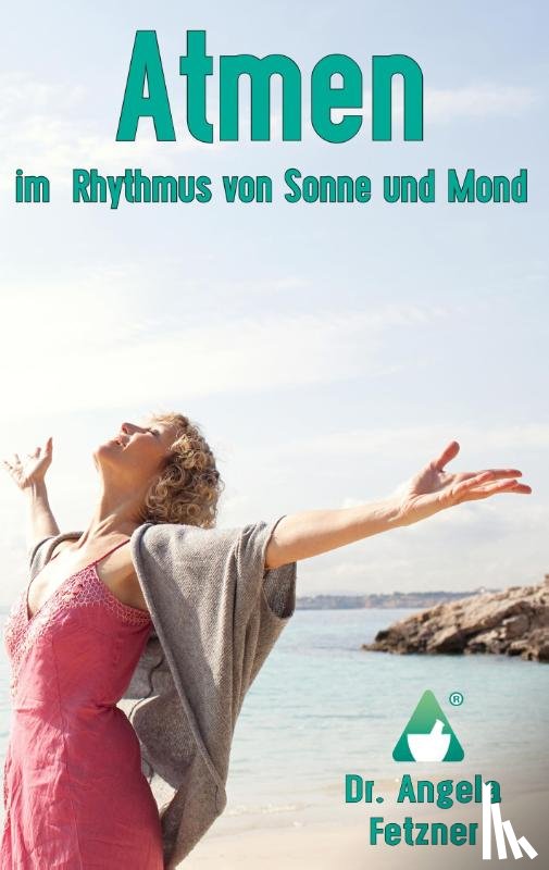 Angela Fetzner - Atmen Im Rhythmus Von Sonne Und Mond