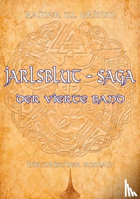 Grimm, Rainer W - Jarlsblut - Saga
