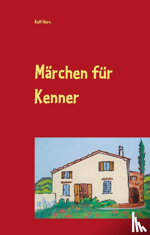 Horn, Rolf - Märchen für Kenner
