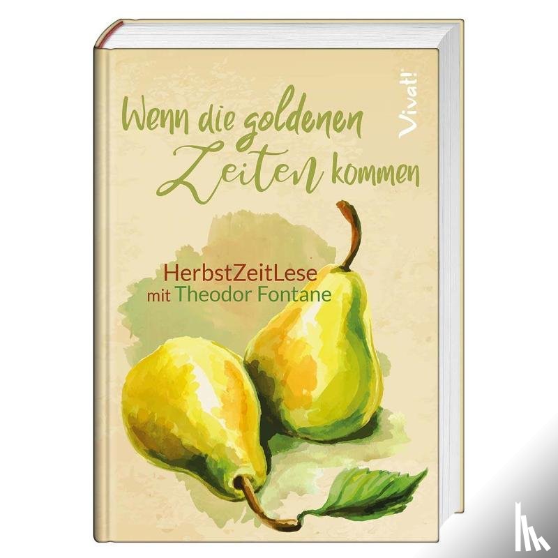 Fontane, Theodor - Wenn die goldenen Zeiten kommen