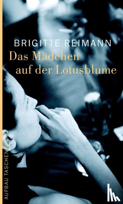 Reimann, Brigitte - Das Mädchen auf der Lotosblume