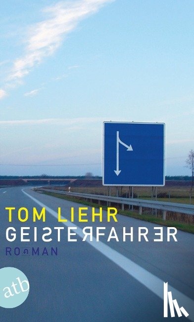 Liehr, Tom - Geisterfahrer