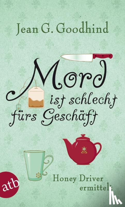Goodhind, Jean G. - Mord ist schlecht fürs Geschäft