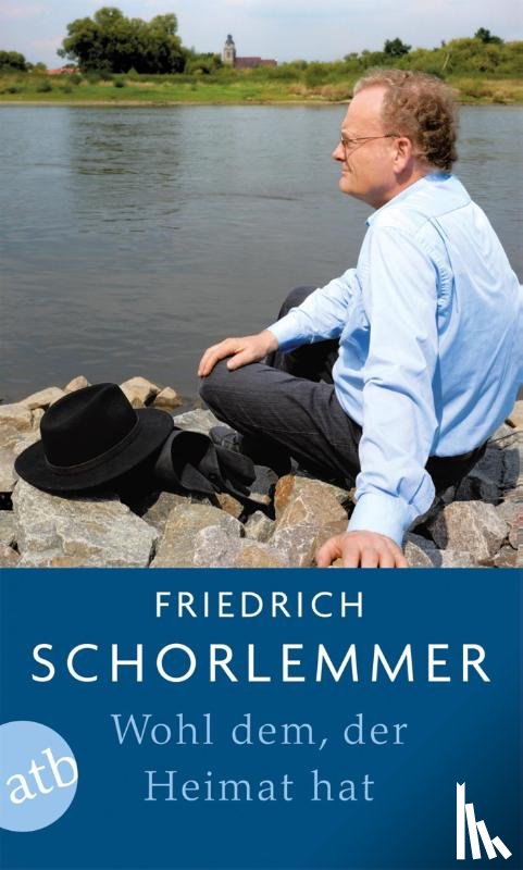 Schorlemmer, Friedrich - Wohl dem, der Heimat hat