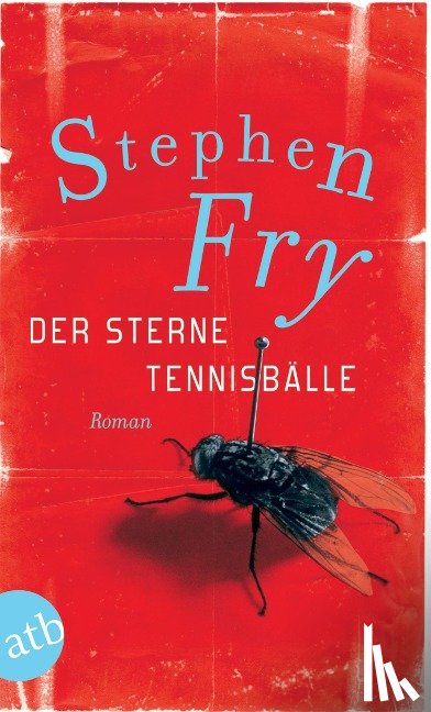 Fry, Stephen - Der Sterne Tennisbälle